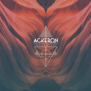 ACKERON - Polarity [Limited Digipack Edition]